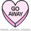New Candy Heart Go Away - kangasmerkki Haalarimerkit|Kangasmerkit