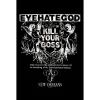 New Eyehategod: Kill your boss - Seinälippu Eyehategod|Seinäliput