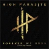 High Parasite: Forever we burn - Kangasmerkki Kangasmerkit|High Parasite