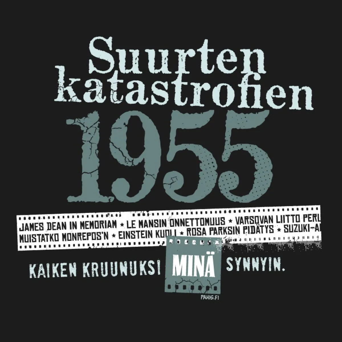 Best Katastrofi 1955 T-paita Katastrofi Paidat