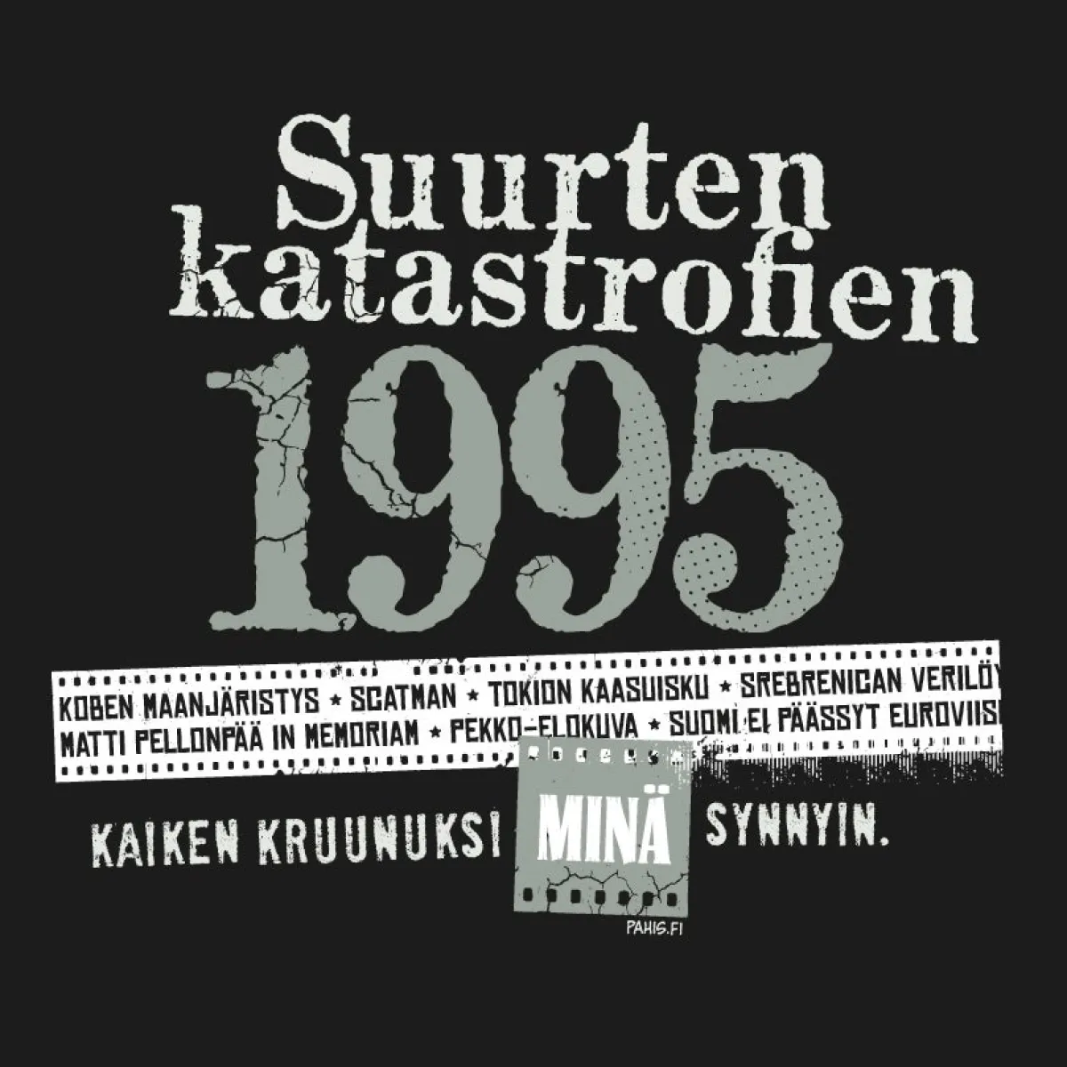 Katastrofi 1995 T-paita Katastrofi Paidat|30-Vuotiaalle