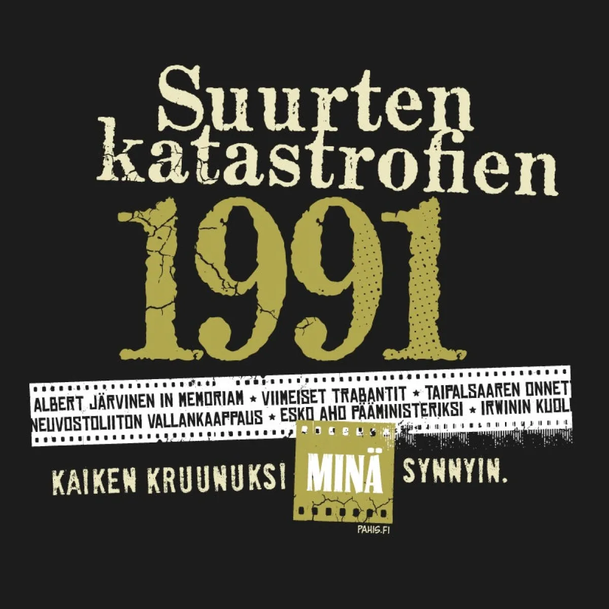 Katastrofi 1991 - T-paita / Ladyfit T-paita Katastrofi Paidat|Ystävälle