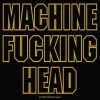 Machine Head Machine Fucking Head - Kangasmerkki Machine Head|Kangasmerkit