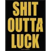 Hot Metallica Shit outta luck - Kangasmerkki Metallica|Kangasmerkit