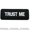Clearance Trust me - kangasmerkki Haalarimerkit|Kangasmerkit